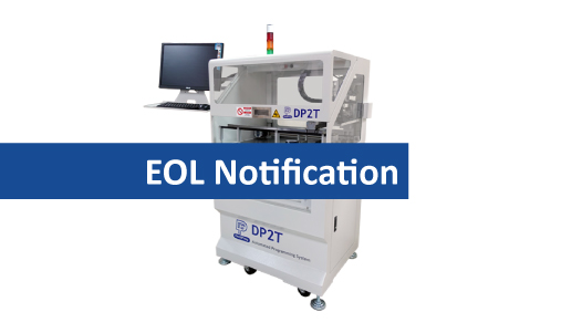 ã€EOLã€‘EOL Notification for DP2T Automated IC Programming System