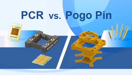&atilde;Articles&atilde;How to Choose IC Test Interfaces? PCR vs. Pogo Pin: Comparison of Electrical Performance, Lifespan, and Cost